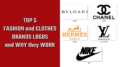 Top 5 Fashion and Clothes Brands Logos and Why they Work